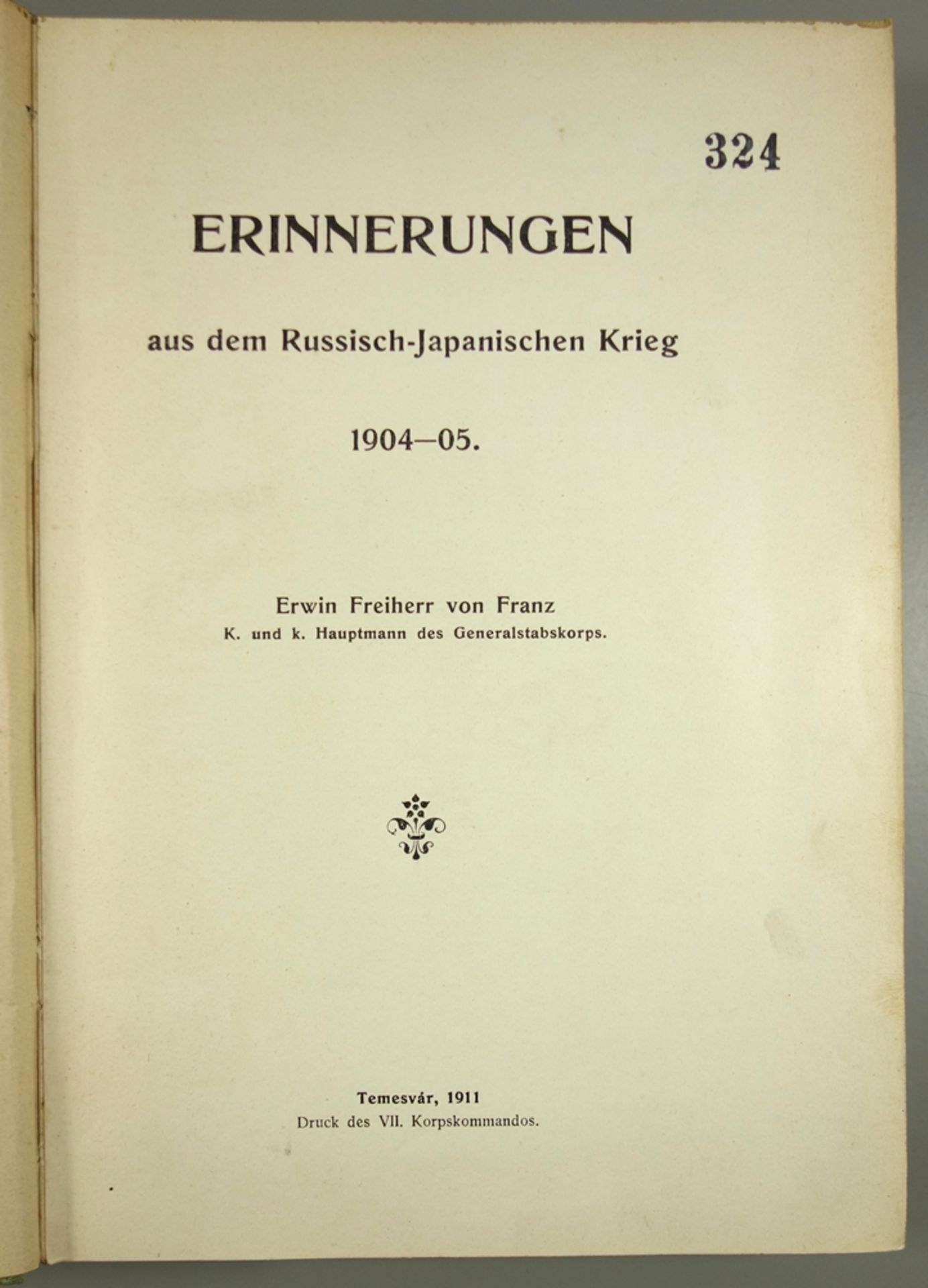 Erinnerungen aus dem Russisch-Japanischen Krieg 1904-05, Erwin Freiherr von Franz, Druck des VII. - Image 2 of 2