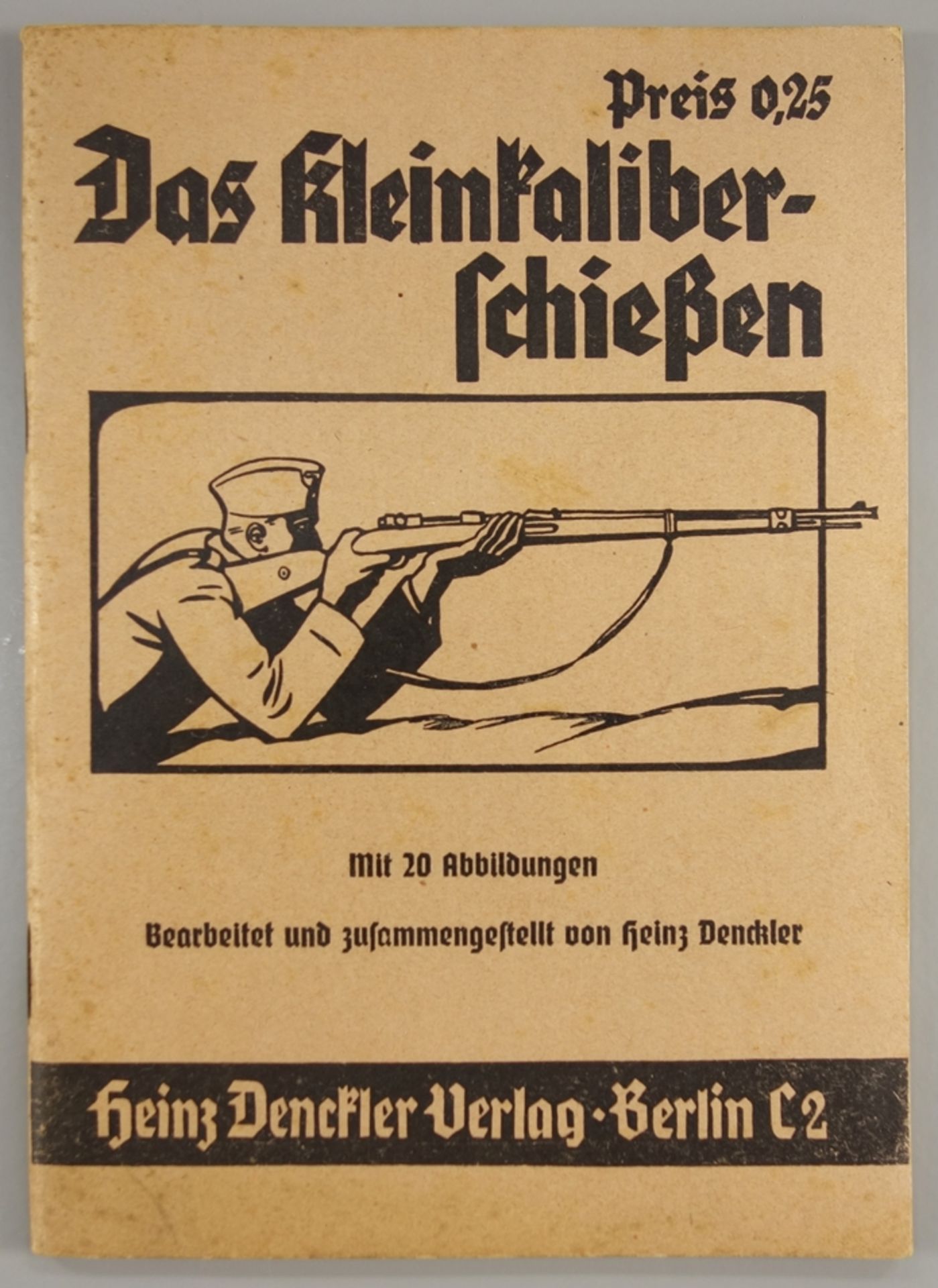 Das Kleinkaliberschießen, Heinz Denckler Verlag, Berlin, 1.Auflage, WK II, originale Beschreibung,