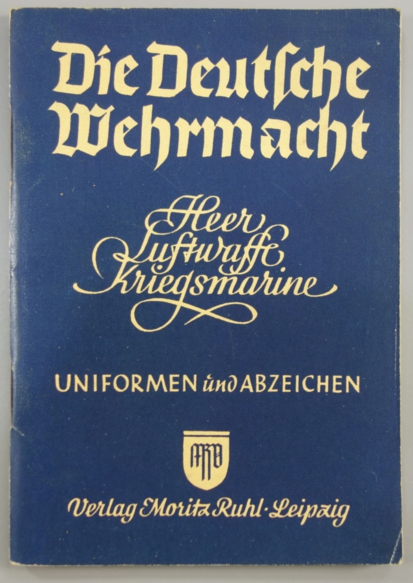 Die Deutsche Wehrmacht: Heer - Luftwaffe - Kriegsmarine, Uniformen und Abzeichen, WK II, 1930er