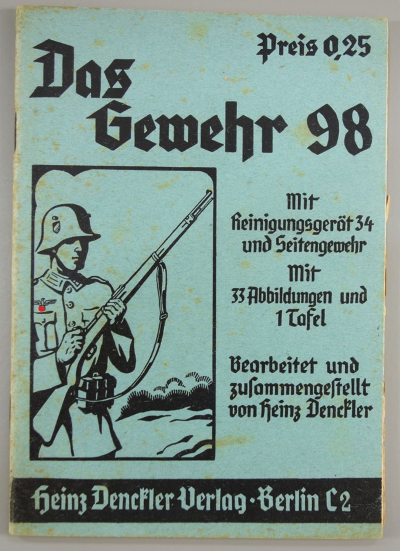 Das Gewehr 98, Heinz Denckler Verlag, Berlin, 1.Auflage, WK II, mit Anleitung für Reinigungsgewehr