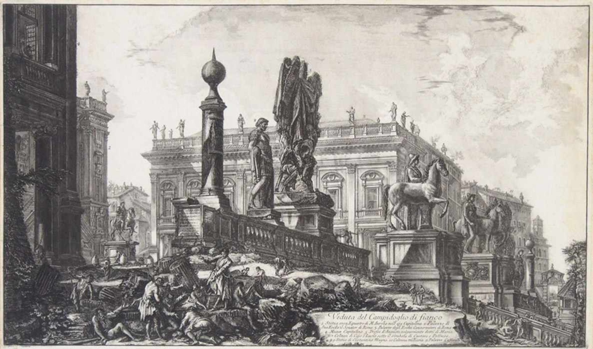 PIRANESI, GiovannI Baptista1720-1778Veduta del Campidoglio di FiancoRadierung, 42 x 70 cm, gerahmt