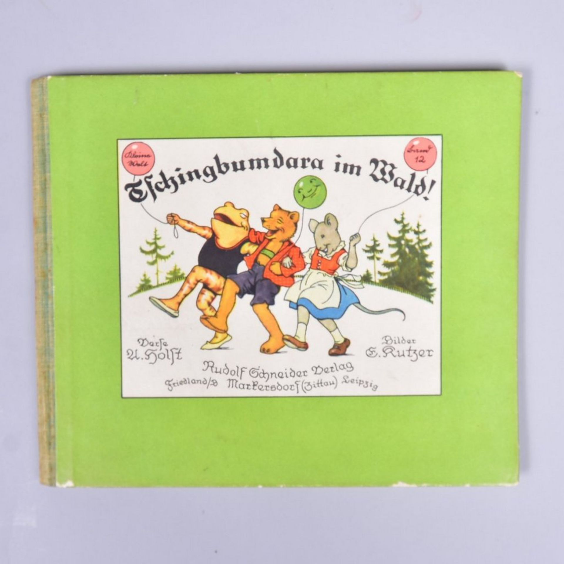 "Tschingbumdara im Wald", Adolf Holst, Bilder Ernst Kutzen, Rudolf Schneider Verlag 1934 Markersdorf