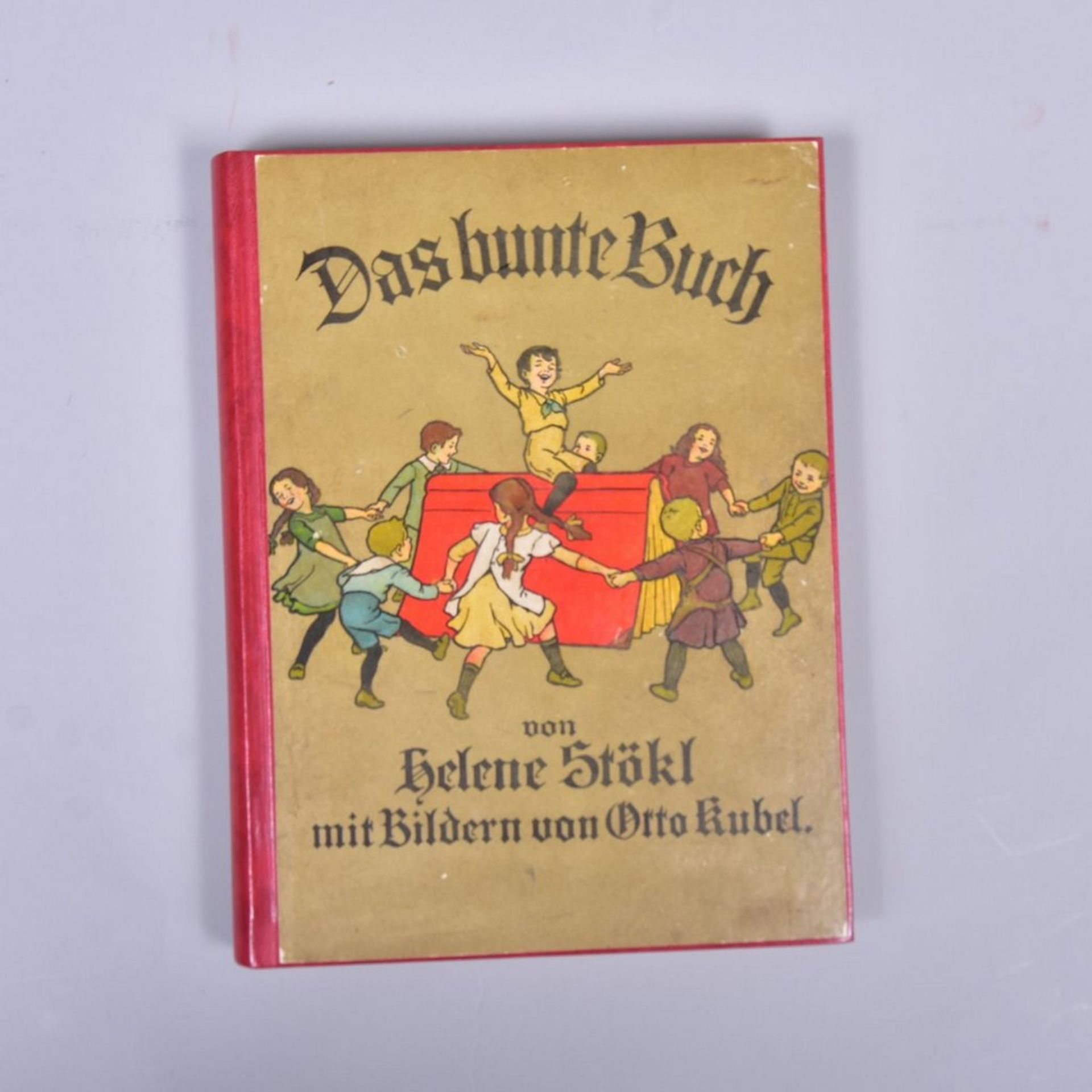 "Das bunte Buch" v. Helene Stökl m. Bildern v. Otto Kubel, Verlag Levy & Müller Stuttgart, 1914,