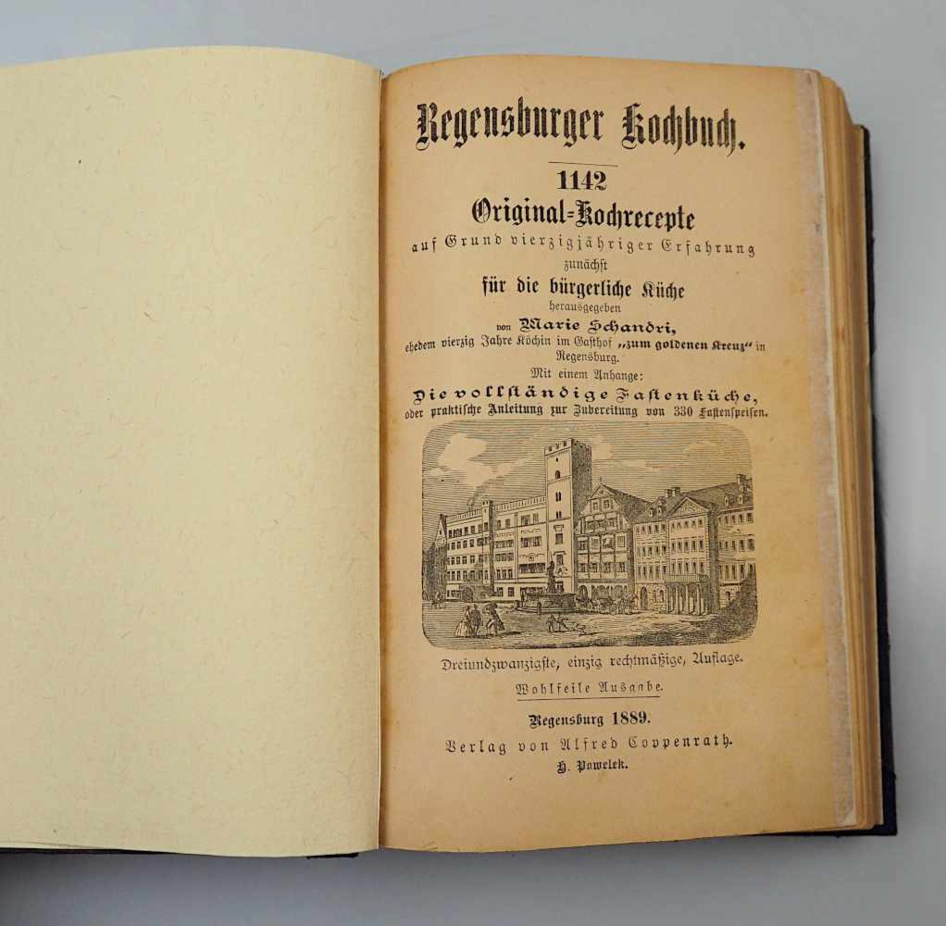 1 Buch "Regensburger Kochbuch" Hrsg.: Alfred KOPPENRAT Regensburg 1889 - Bild 2 aus 2