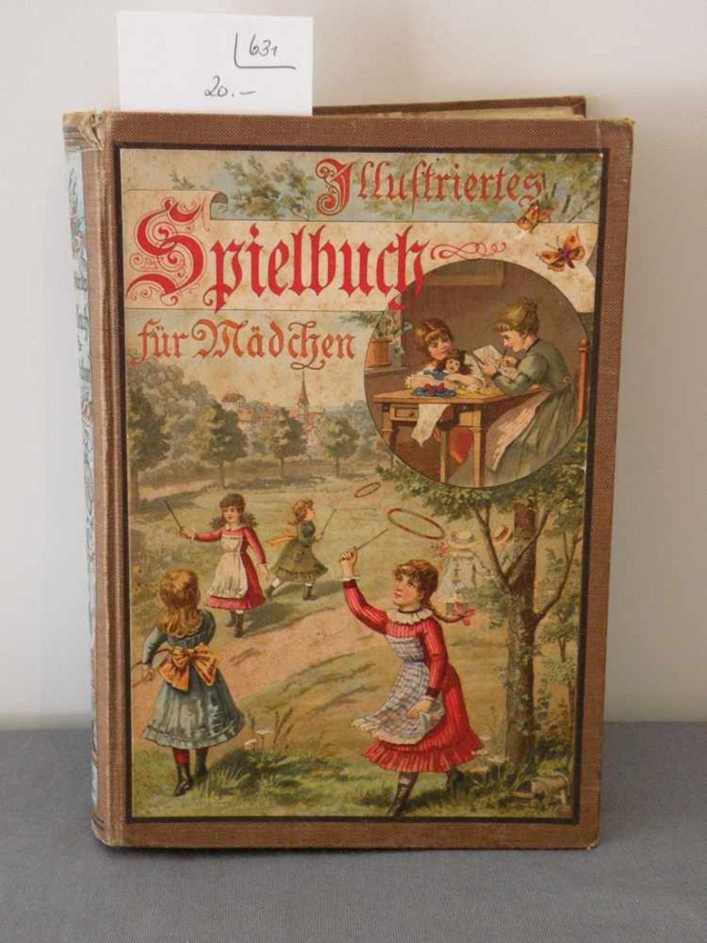 "Illustriertes Spielbuch für Mädchen", Verlag Spamer, Leipzig, 1913, Einband berieben