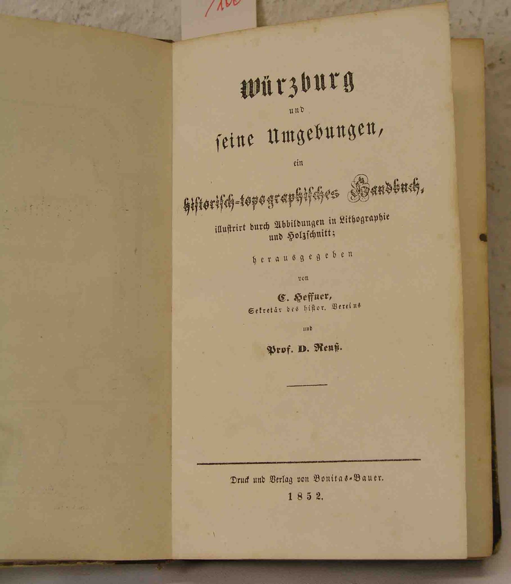 "Würzburg und seine Umgebung". Ein historisch-topografisches Handbuch, hrsg. von Heffner,