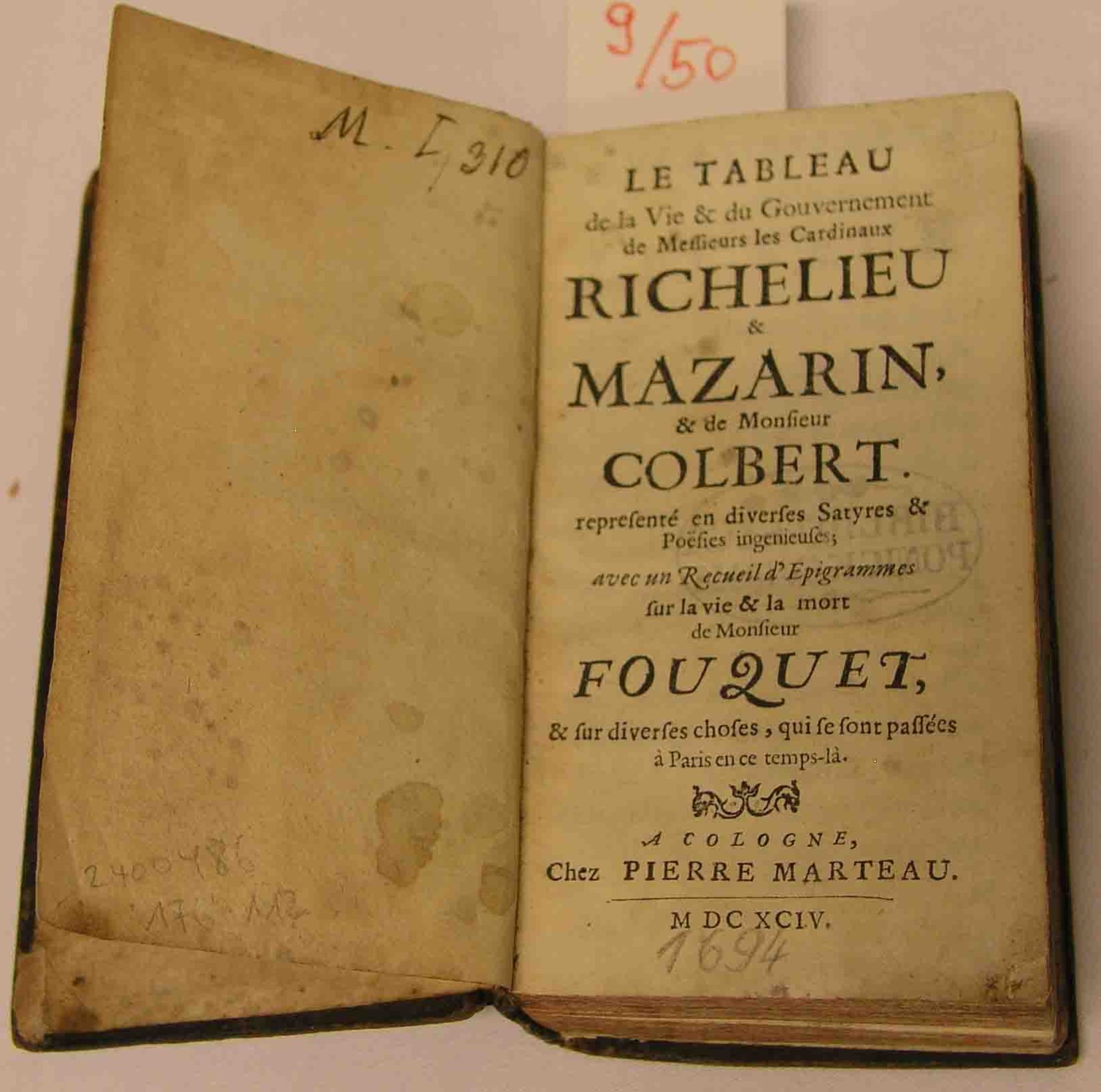 "Le tableau de la vie & du gouvernement de Messieurs les Cardinaux Richelieu & Mazarin &