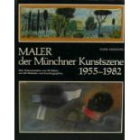 Maler der Münchner Kunstszene 1955 - 1982<