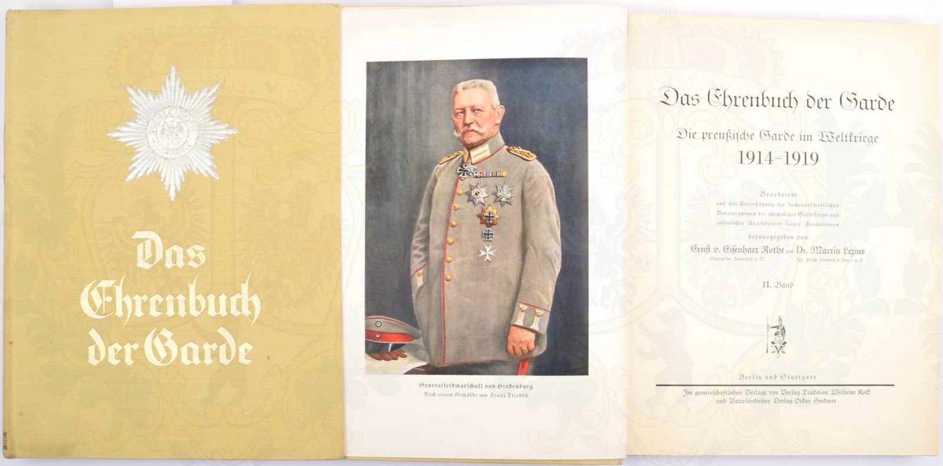 DAS EHRENBUCH DER GARDE, „Die preußische Garde im Weltkrieg 1914-1918“, 2 Bde., Berlin, um 1930,