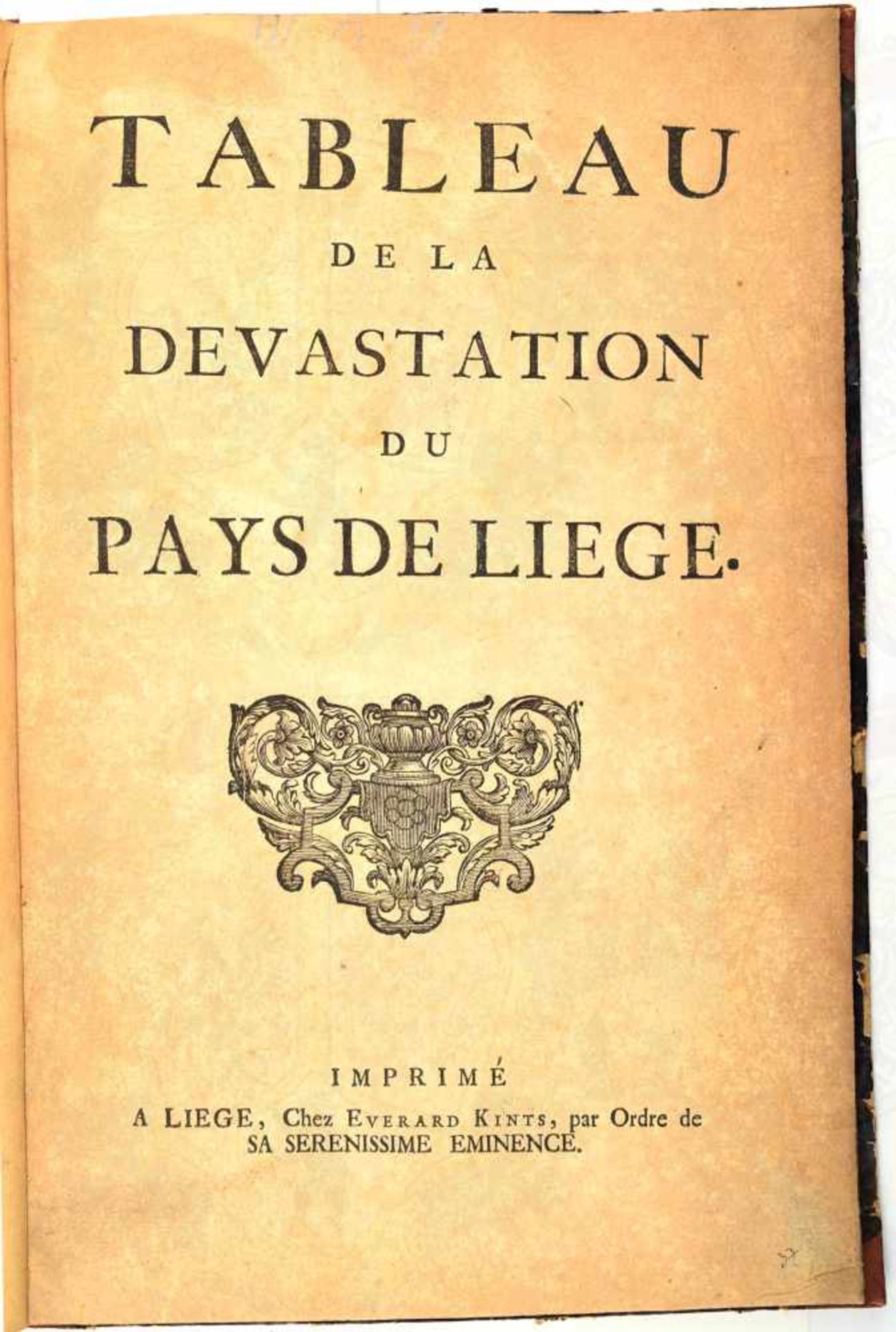 TABLEAU DE LA DEVASTATION DU PAYS DE LIEGE, (Aufzeichnung über die Verwüstung des Landes Lüttich),
