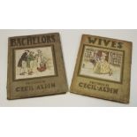 Two Cecil Aldin books, Bachelors and another Wives published by William Heinemann,