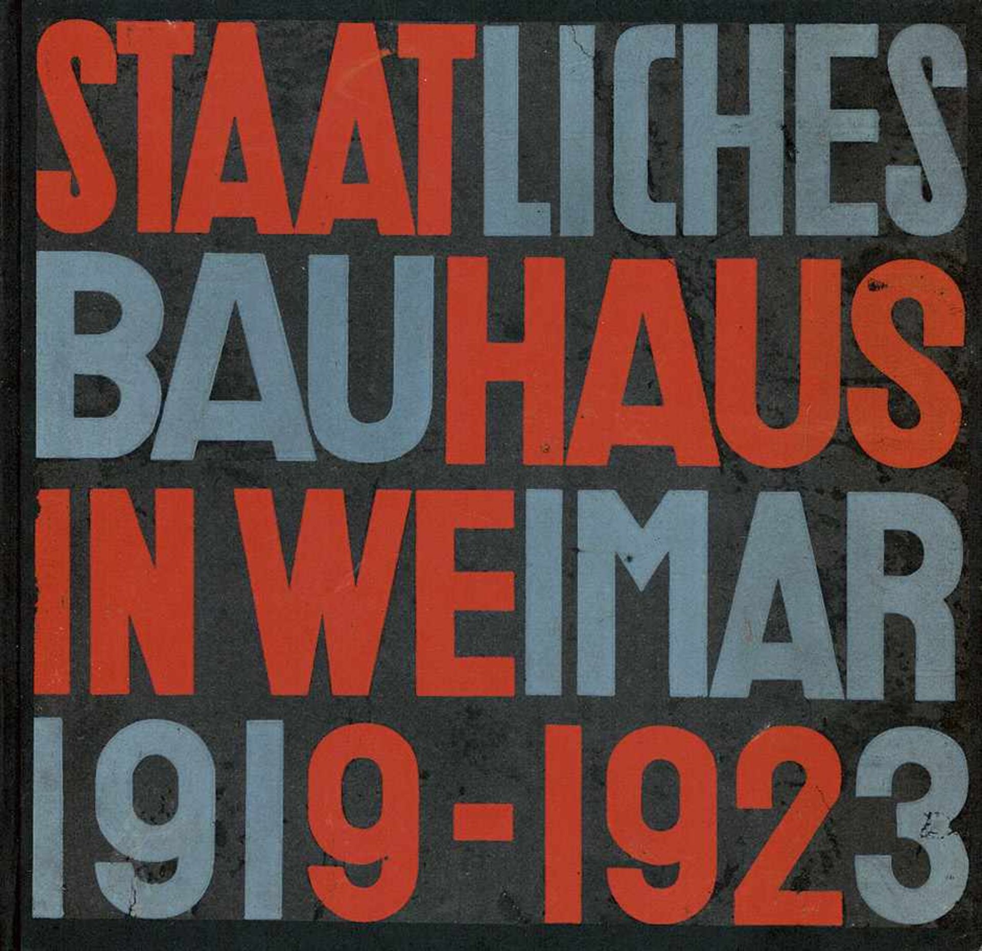 Staatliches Bauhaus und Bauhaus: Weimar 1919-1923