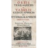 Pauli, Simon: Orbis terraqueus in tabulis geographicis et hydrographicis