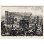 Piranesi, Giovanni Battista: Veduta dell' Arco di Costantino, e dell' Anfiteatro Flavio detto il