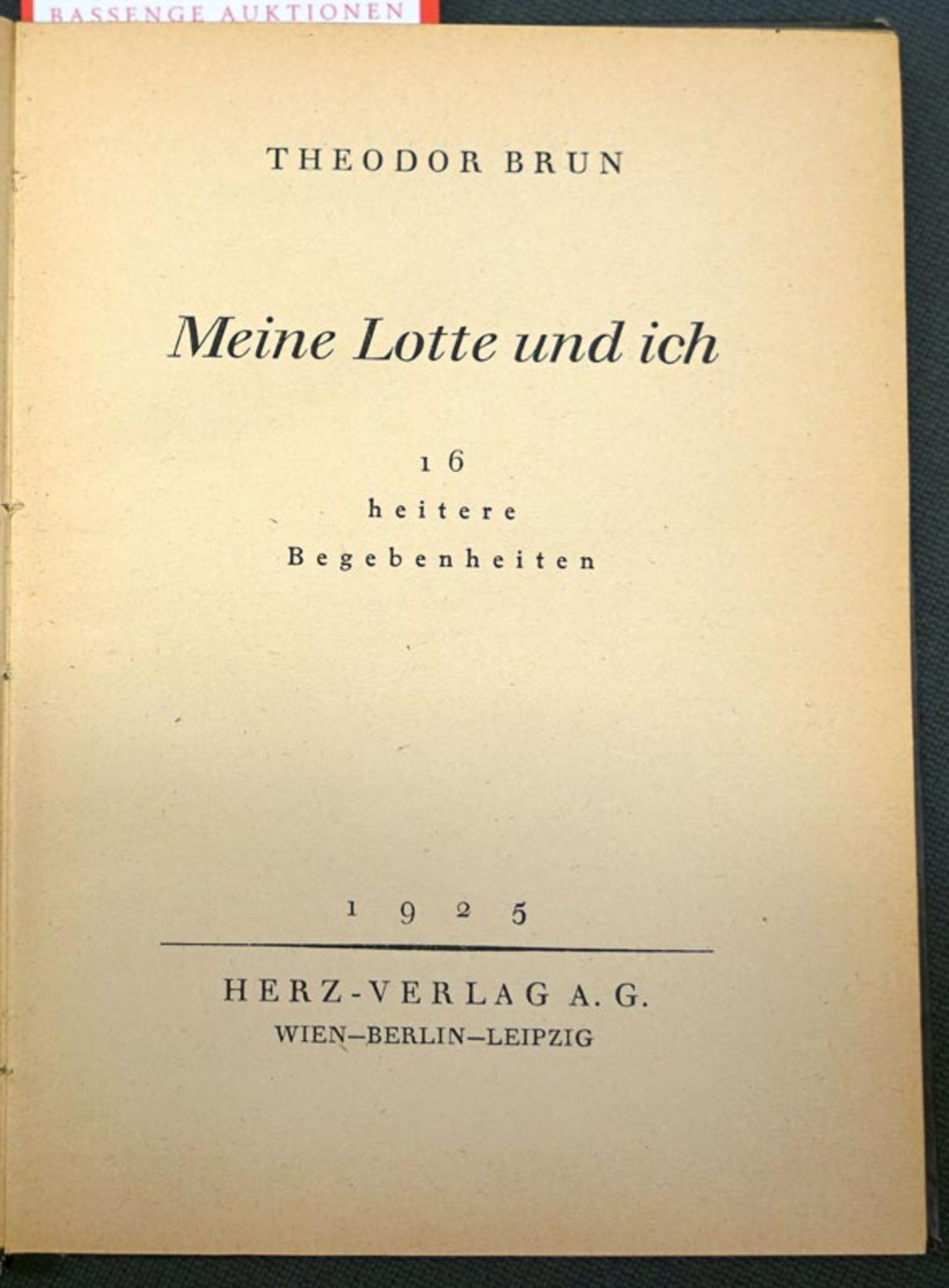 Brun, Theodor: Meine Lotte und ich