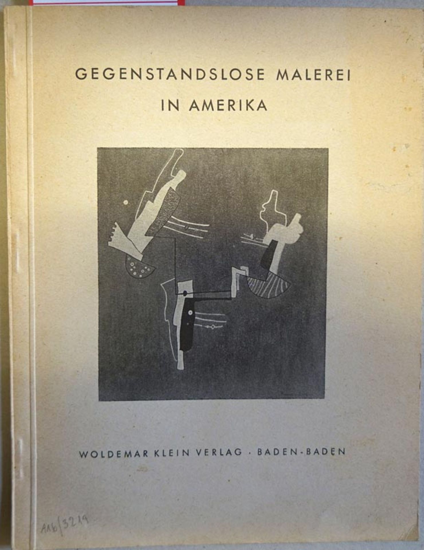 Gegenstandslose Malerei: in Amerika (Ausstellungskatalog)