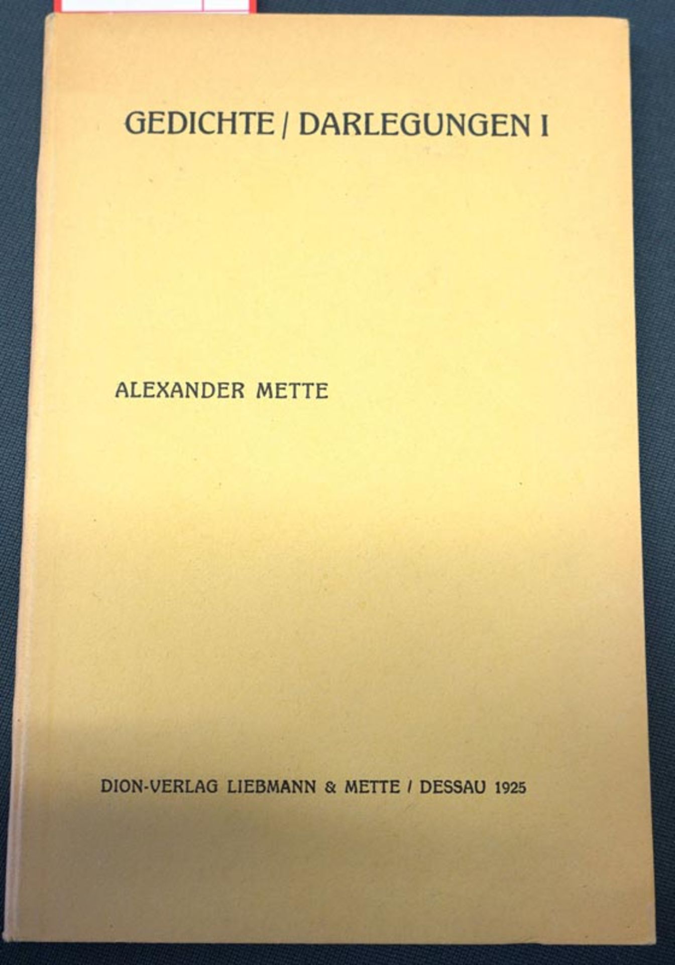 Mette, Alexander: Gedichte / Darlegungen I