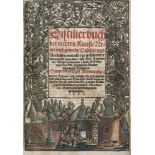 Brunschwig, Hieronymus: Distilierbuch + Feld und Stattbuch bewerter Wundtartznei
