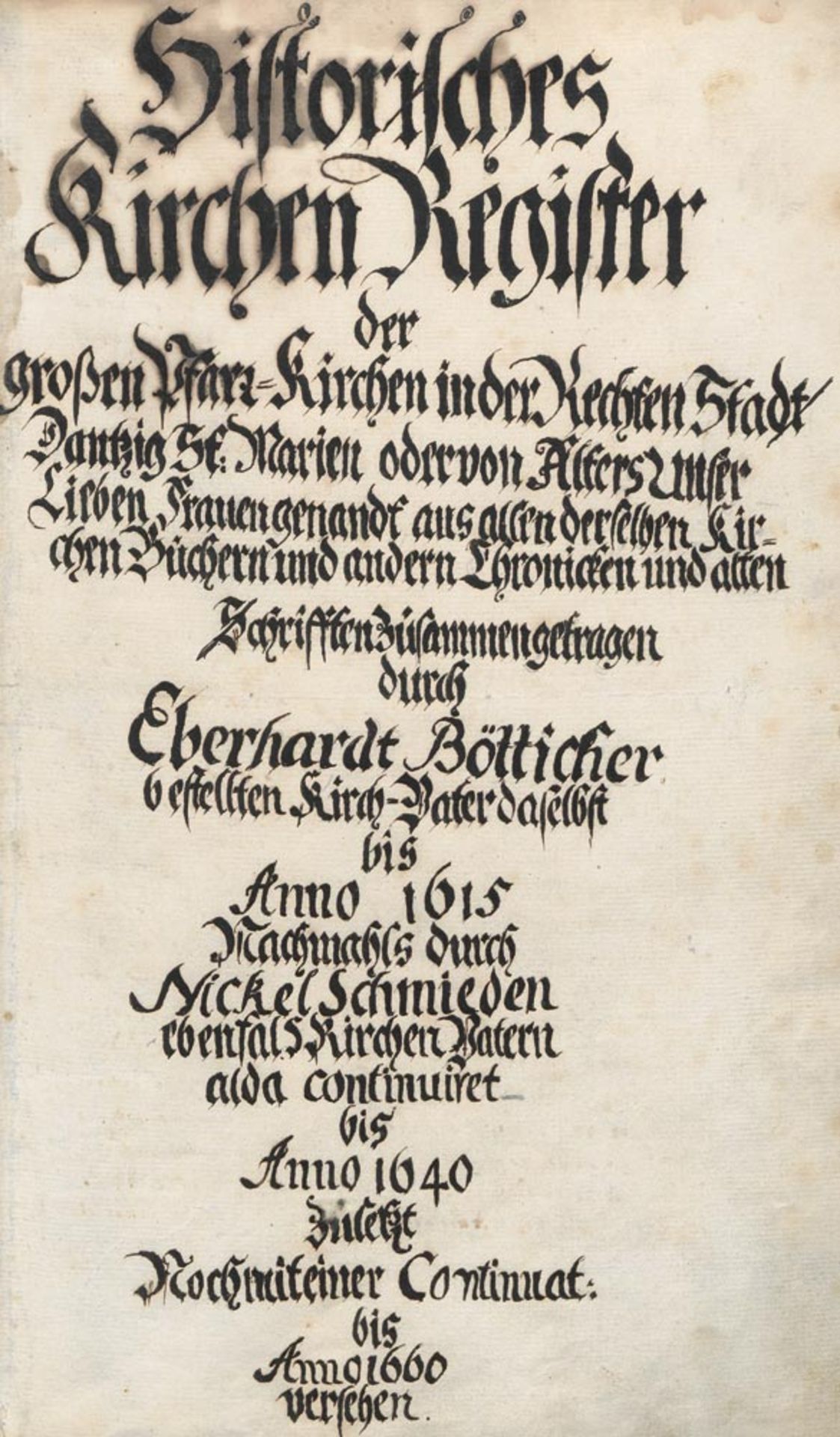 Bötticher, Eberhard: Historisches Kirchen-Register der großen Pfarr-Kirchen in der Rechten Stadt