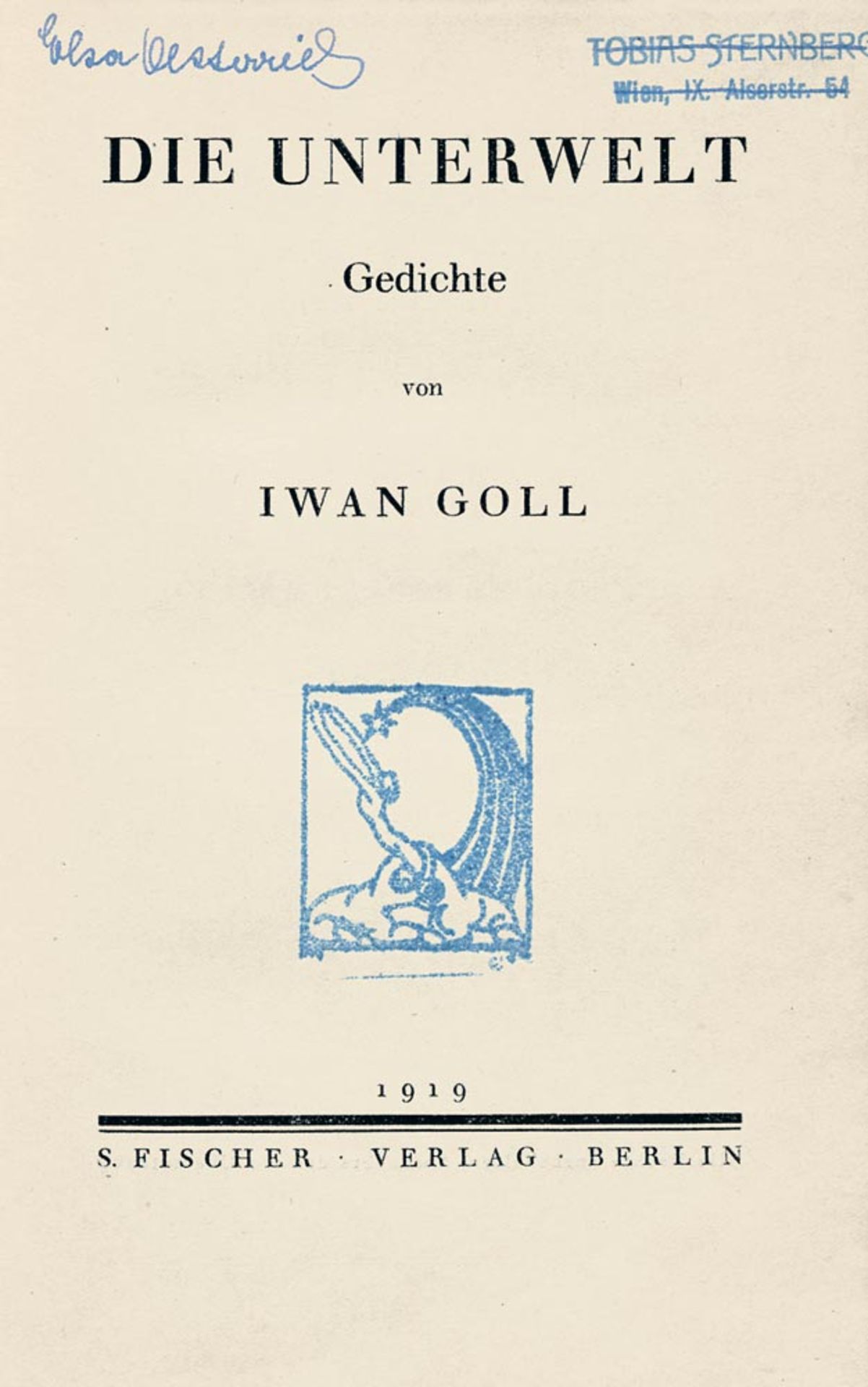 Goll, Iwan: Die Unterwelt (und:) Der Torso