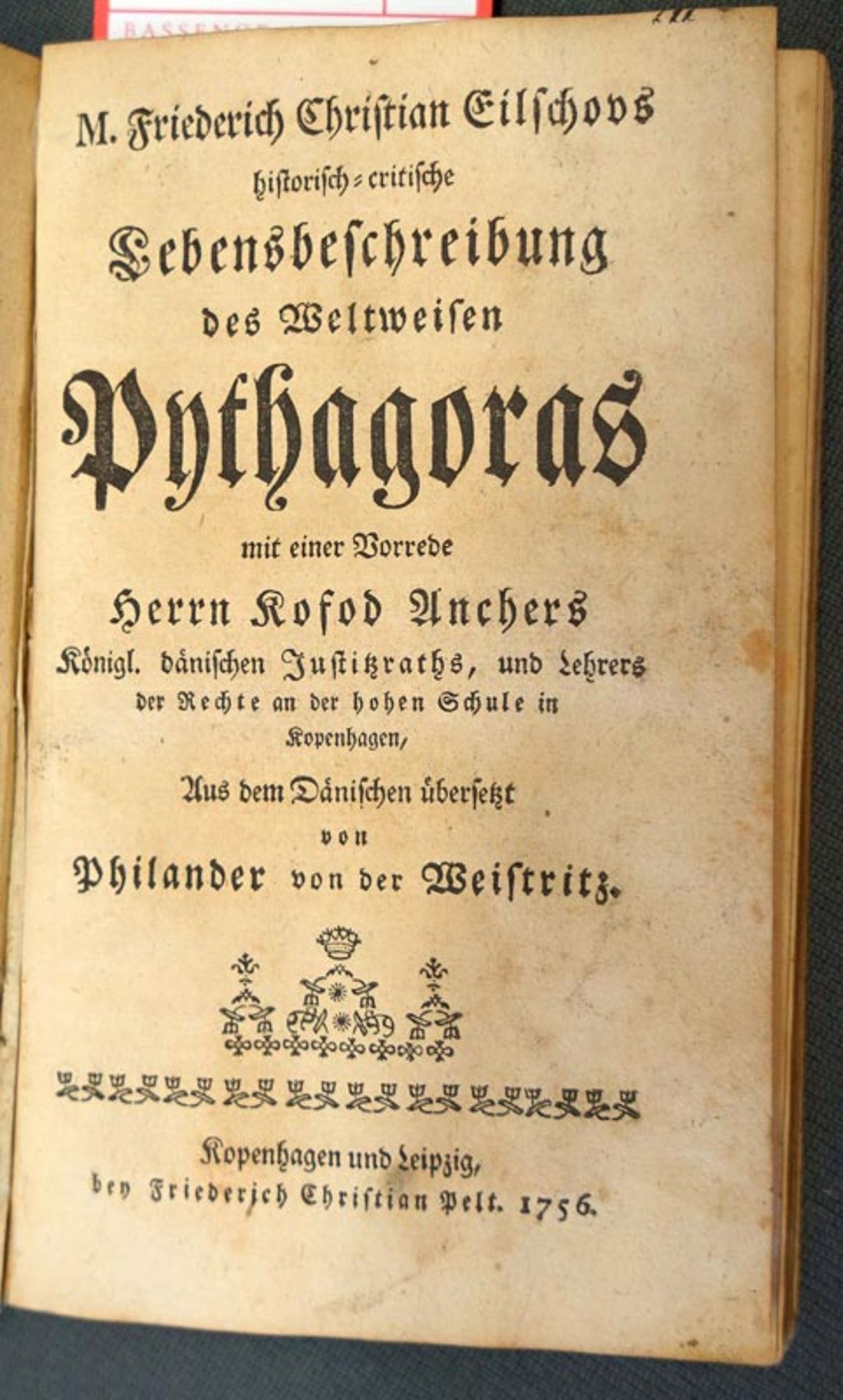 Eilschov, Frederik Christian: Historisch-critische Lebensbeschreibung des Weltweisen Pythagoras(