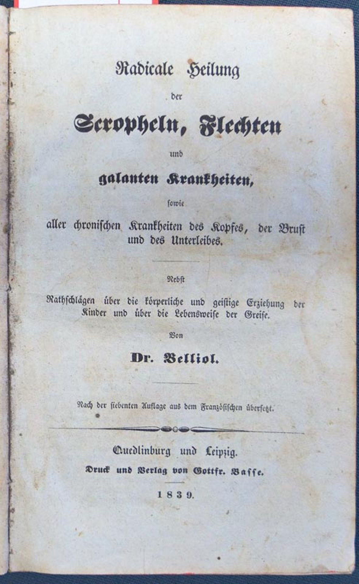 Belliol, Jean Alexis: Radicale Heilung der Scropheln