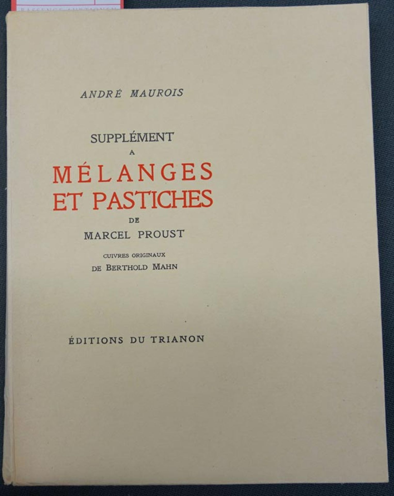 Maurois, André und Proust, Marcel: Supplément a mélanges et pastiches de Marcel Proust