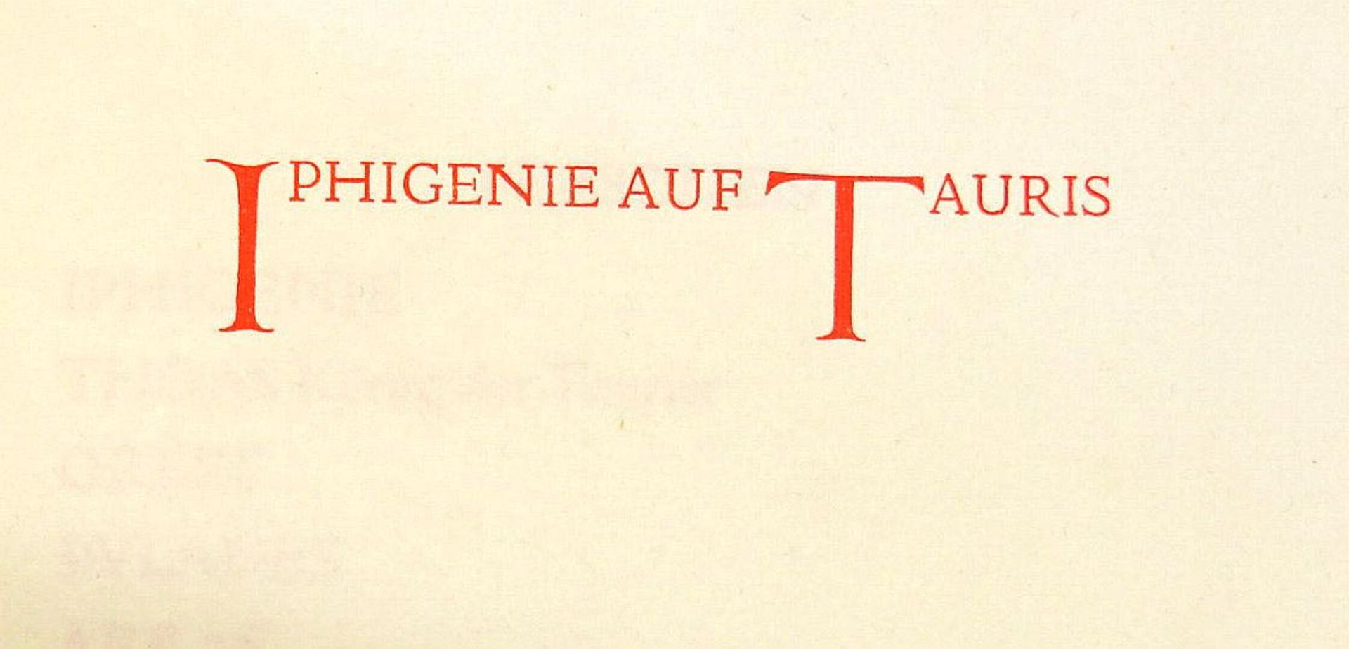 Goethe, Johann Wolfgang von und Doves Press: Iphigenie auf Tauris. Doves-Press