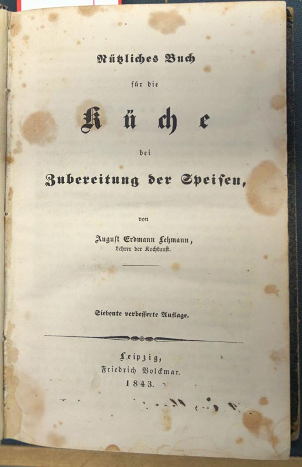 Lehmann, August Erdmann: Nützliches Buch für die Küche bei Zubereitung der Speisen