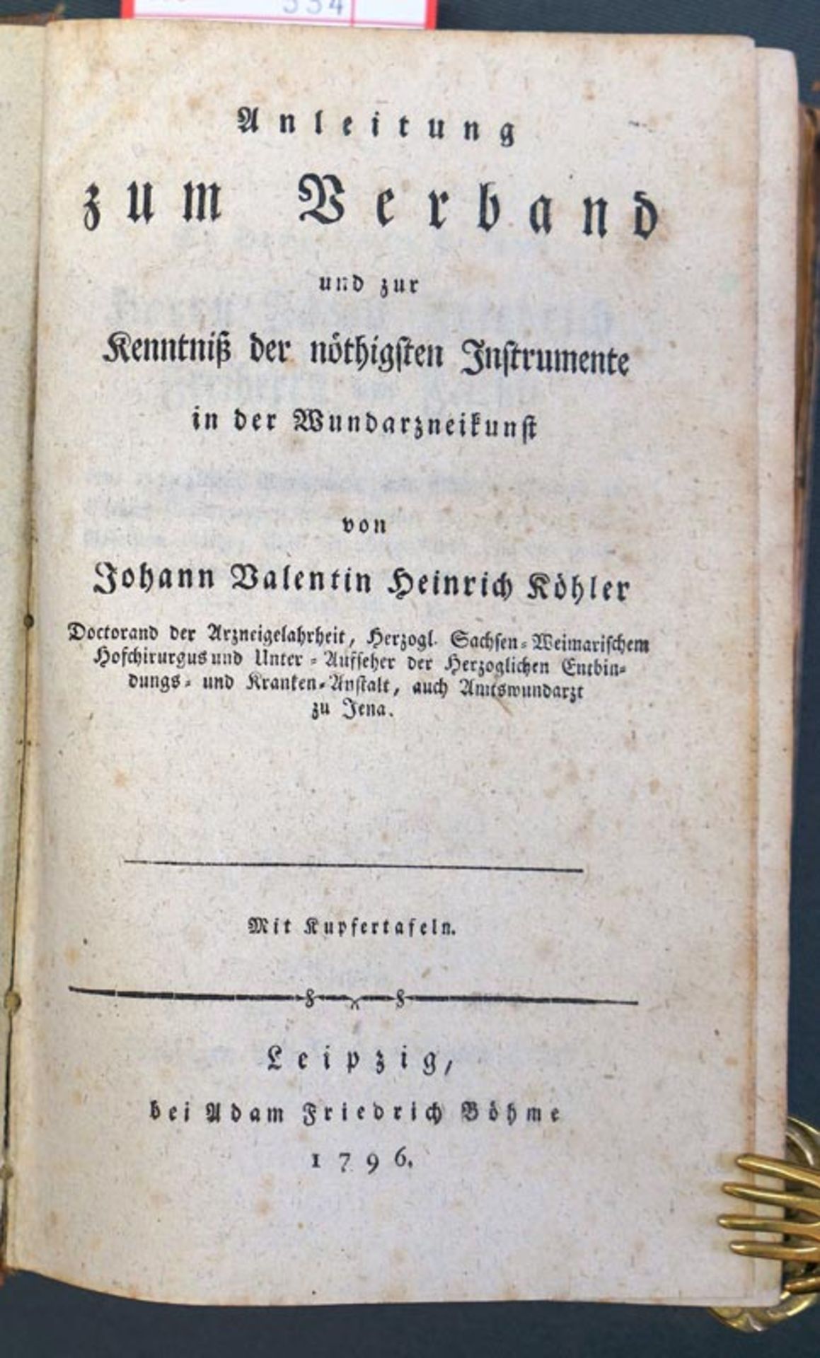 Köhler, Johann Valentin Heinrich: Anleitung zum Verband und zur Kentniß der nöthigsten Instrumente