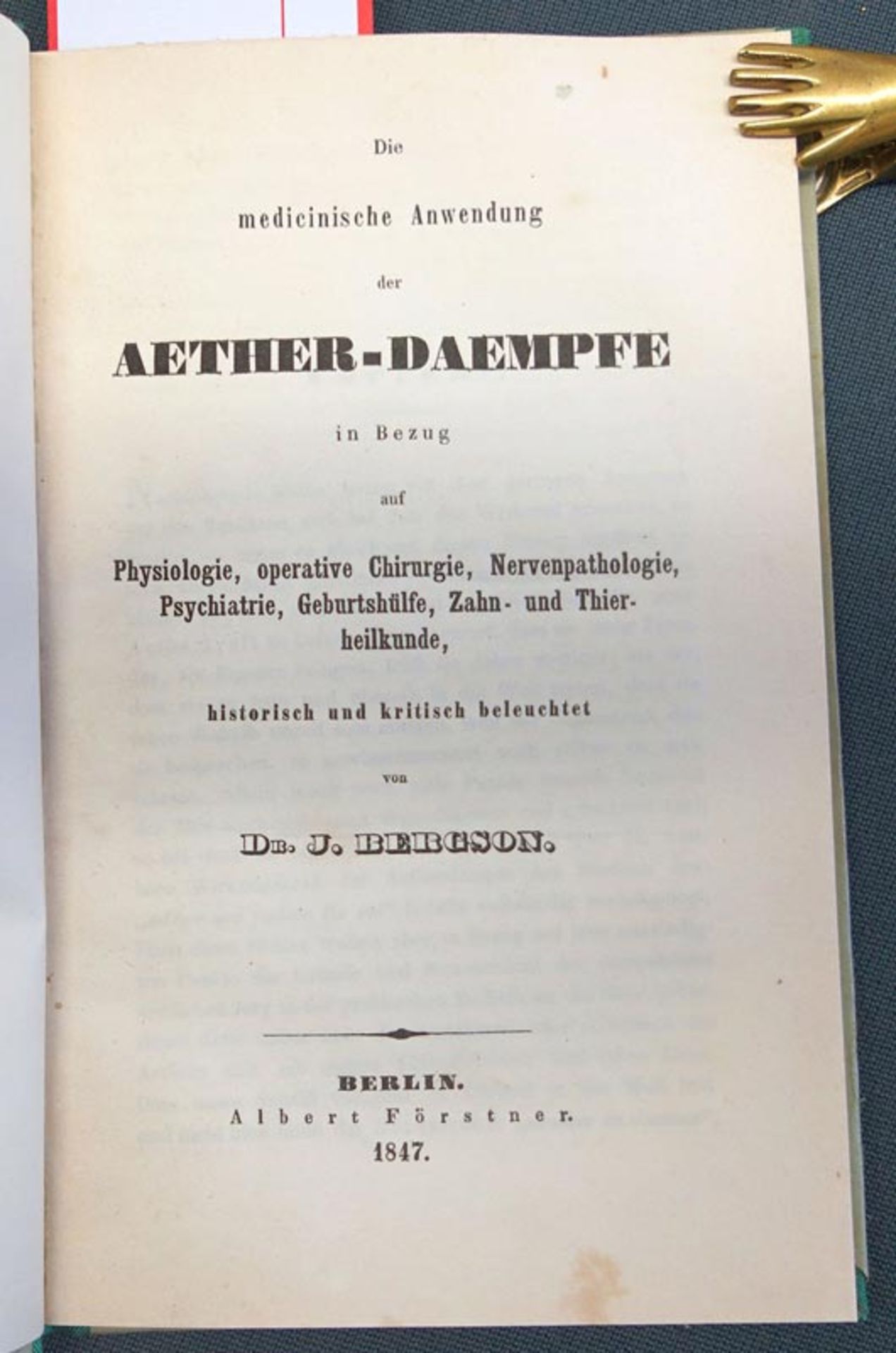 Bergson, Joseph: Die medicinische Anwendung der Aether-Daempfe
