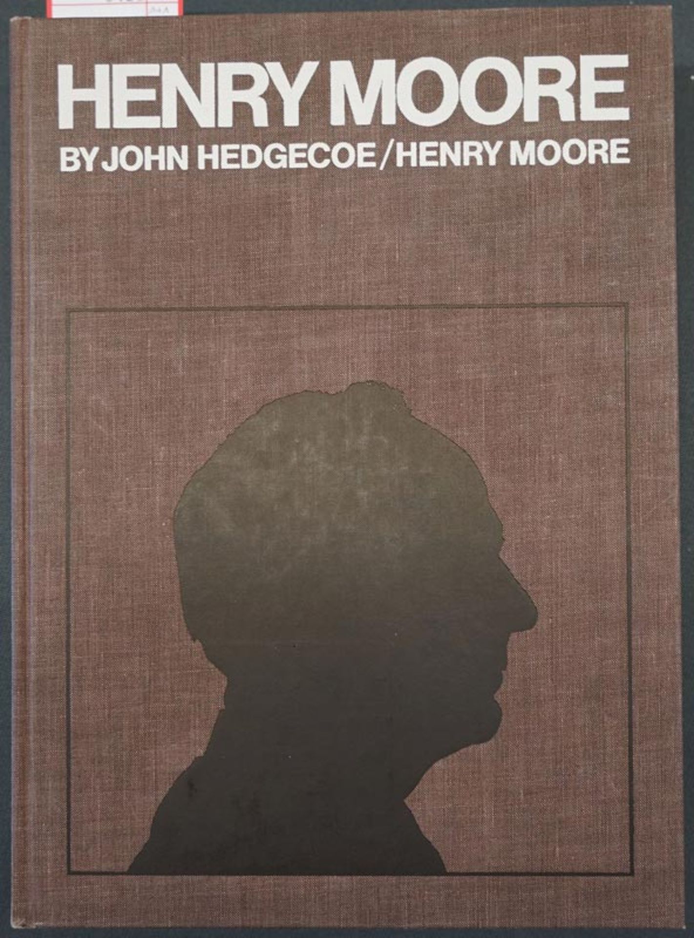 Hedgecoe, John und Moore, Henry - Illustr.: Henry Moore (mit Originalfoto)