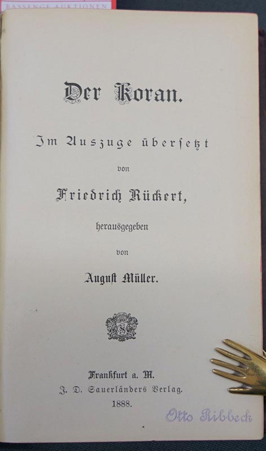 Koran, Der und Rückert, Friedrich: Im Auszuge übersetzt, herausgegeben von August Müller