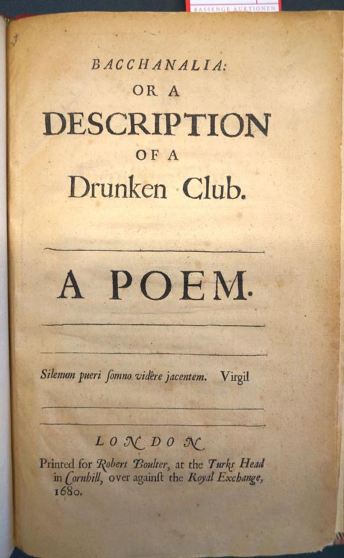 Darby, Charles: Bacchanalia or a description of a drunken club. A poem.