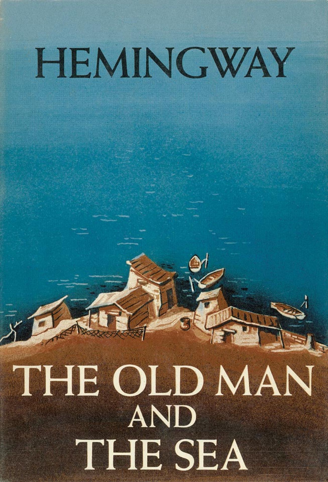 Hemingway, Ernest: The Old Man and the Sea (und:) To have and have not.