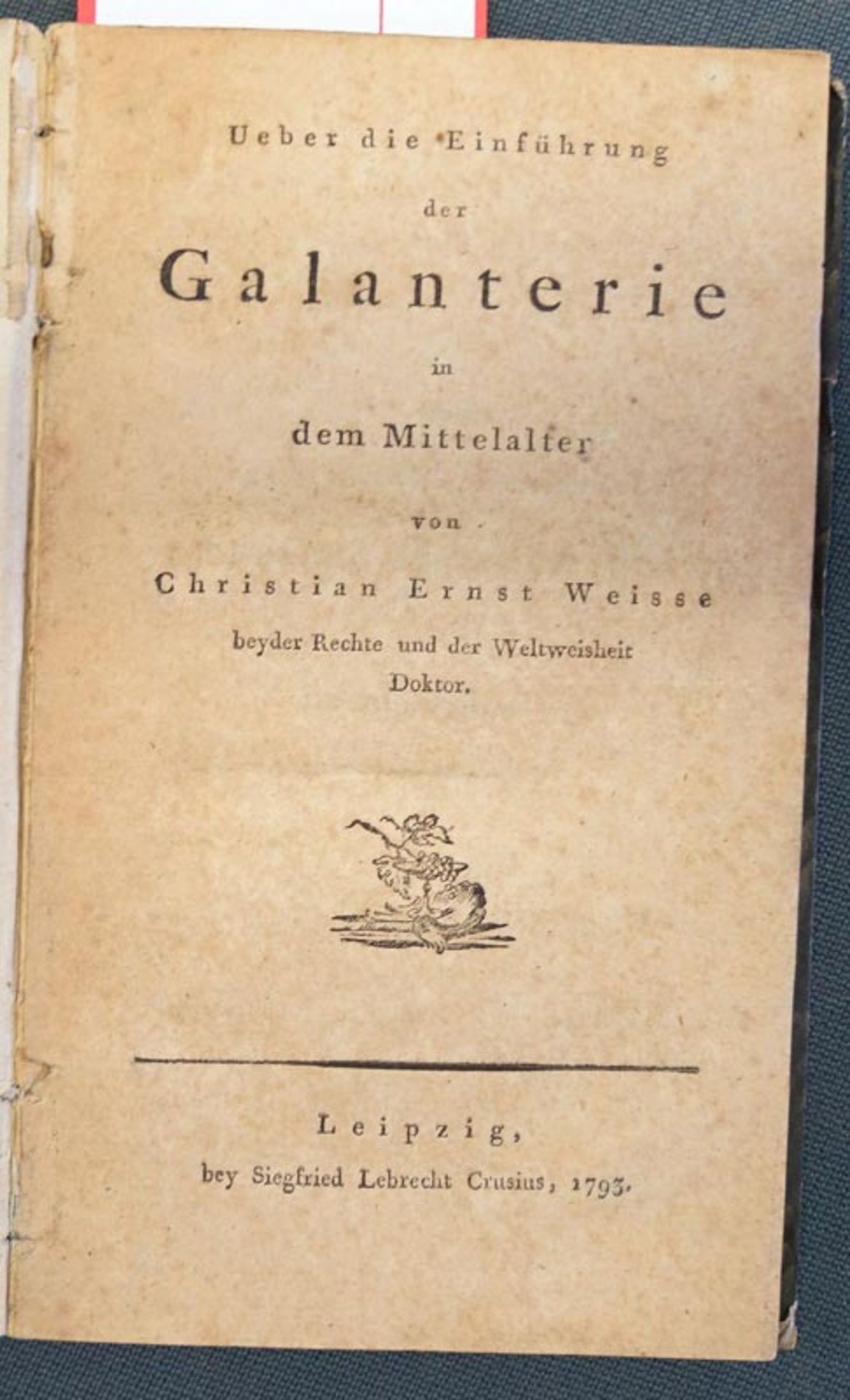 Weisse, Christian Ernst: Ueber die Einführung der Galanterie in dem Mittelalter