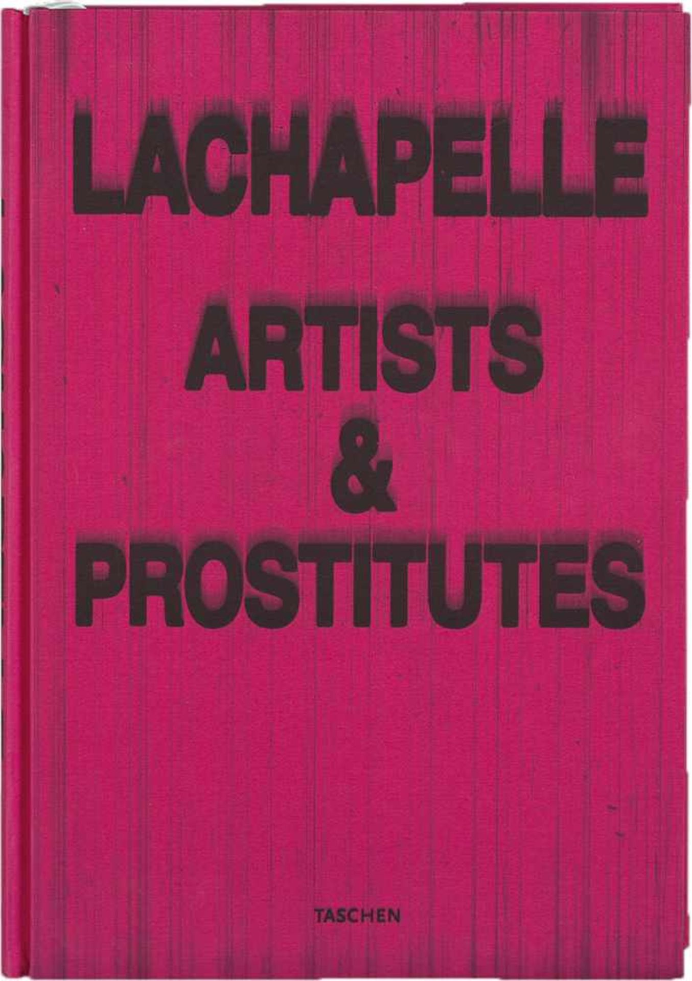 LaChapelle, David: Artists & Prostitutes