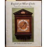 DARKEN, Jeff & HOOPER, John - English Thirty Hour Clocks. Origin & Development, 1600-1800.