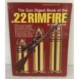 "The Gun Digest Book of the .22 Rimfire" by John Lachuk.