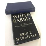 2 vintage military books. "The White Rabbit" by Bruce Marshall.