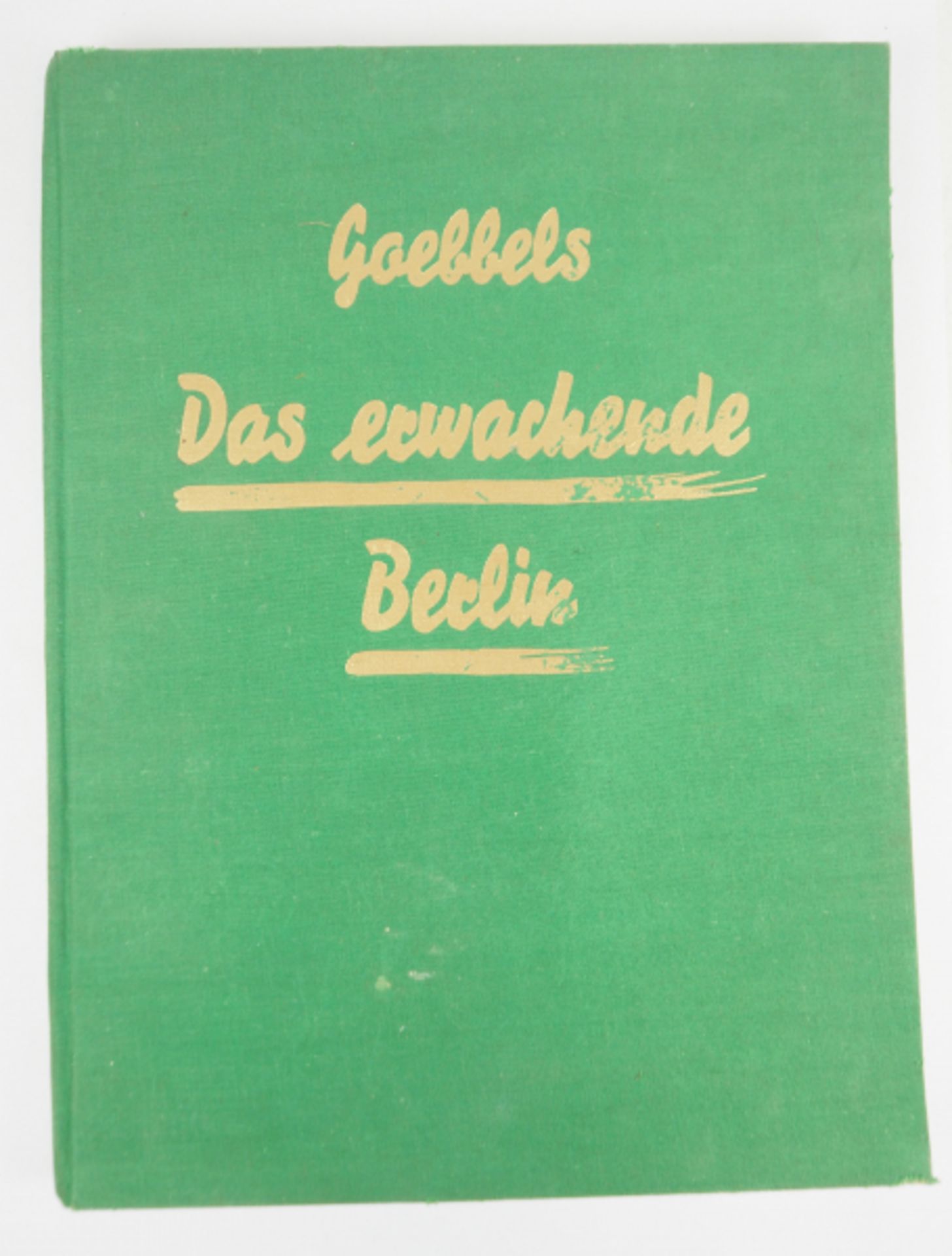 Goebbels: Das erwachende Berlin. Widmung von Rudolf u. Ilse Hess an Ernst Zaske. - Image 2 of 3
