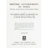 British Government in India, The Marquis Curzon of Kedleston, Volume I & II, Cassell and Company,