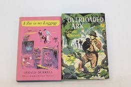 Gerald Durrell, the overloaded ark, first edition, 1953, a zoo in my luggage, first edition, 1960 (