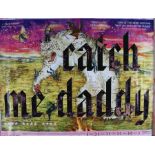 Catch Me Daddy (2014) - British Quad film poster, starring Sameena Jabeen Ahmed and Conor