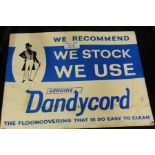 Advertising sign "We recommend, we stock, we use genuine Dandycord the floorcovering that is so easy