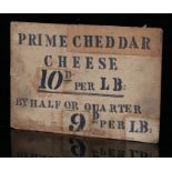 1920's primitive shop sign, PRIME CHEDDAR CHEESE 10D PER LB BY HALF OR QUARTER 9D PER LB, the back