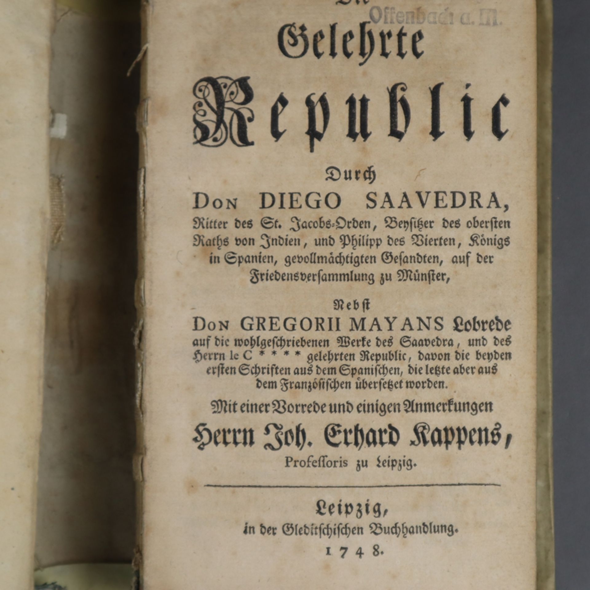 Saavedra, Diego - Die Gelehrte Republic, Gleditschische Buchhandlung, Leipzig 1748, 112, CXII,