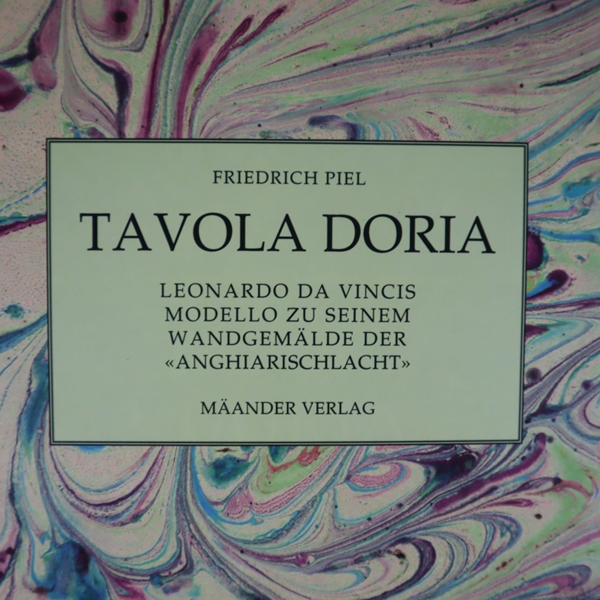 Piel, Friedrich - Tavola Doria. Leonardo da Vincis Modello zu seinem Wandgemälde der - Bild 2 aus 10
