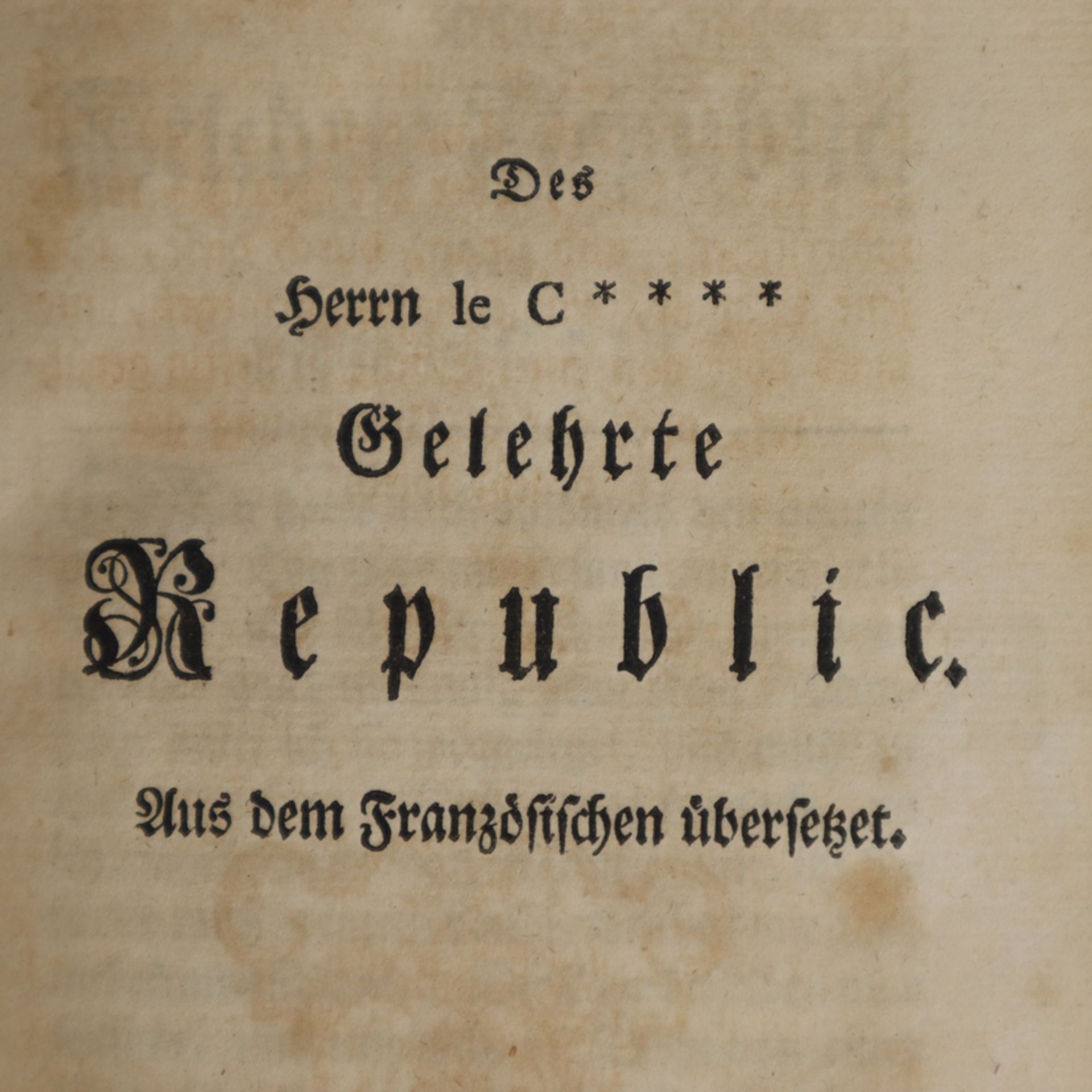 Saavedra, Diego - Die Gelehrte Republic, Gleditschische Buchhandlung, Leipzig 1748, 112, CXII, - Bild 4 aus 6