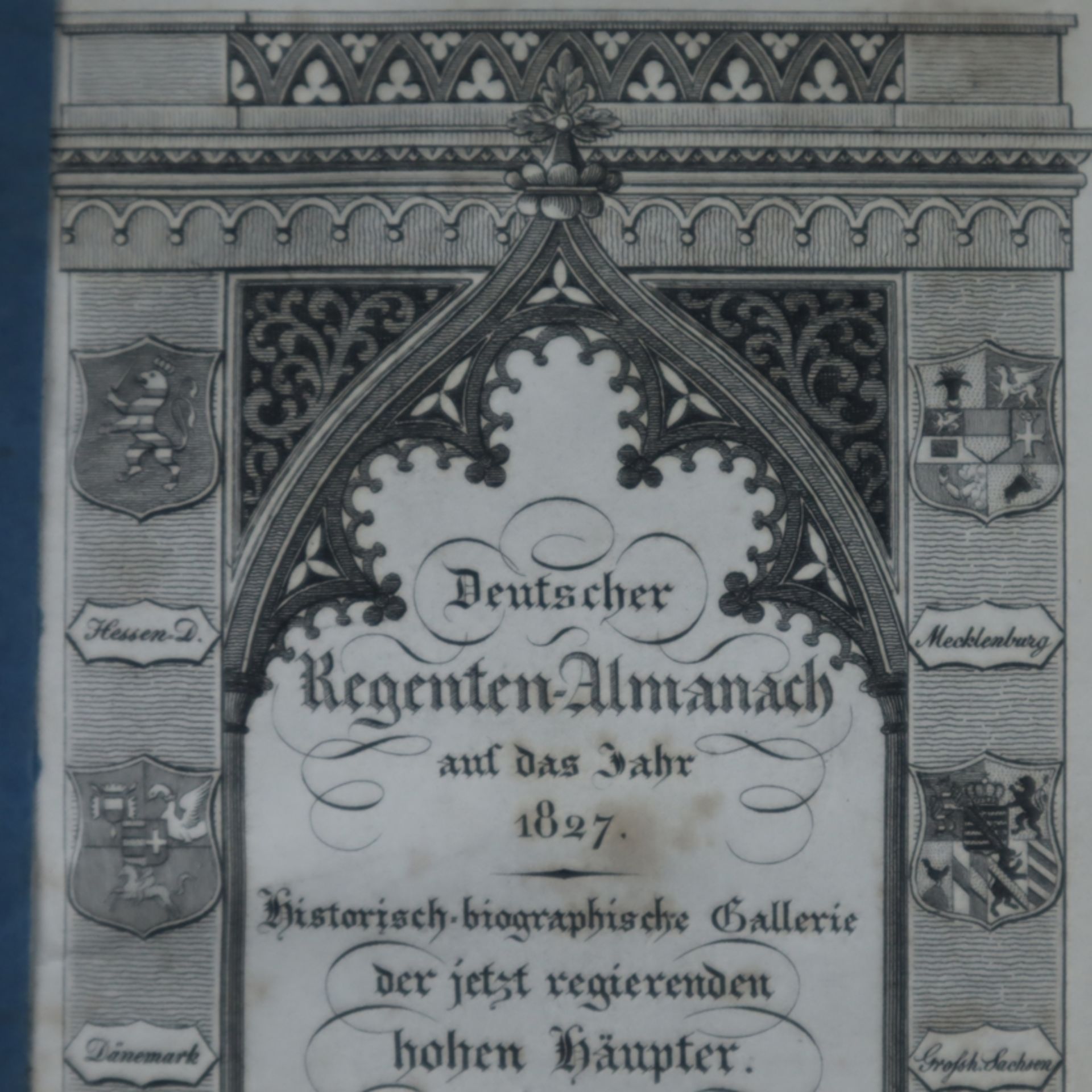 Voigt, Bernhard Friedrich- "Deutscher Regenten-Almanach auf das Jahr 1827. Historisch- biographische - Bild 3 aus 8